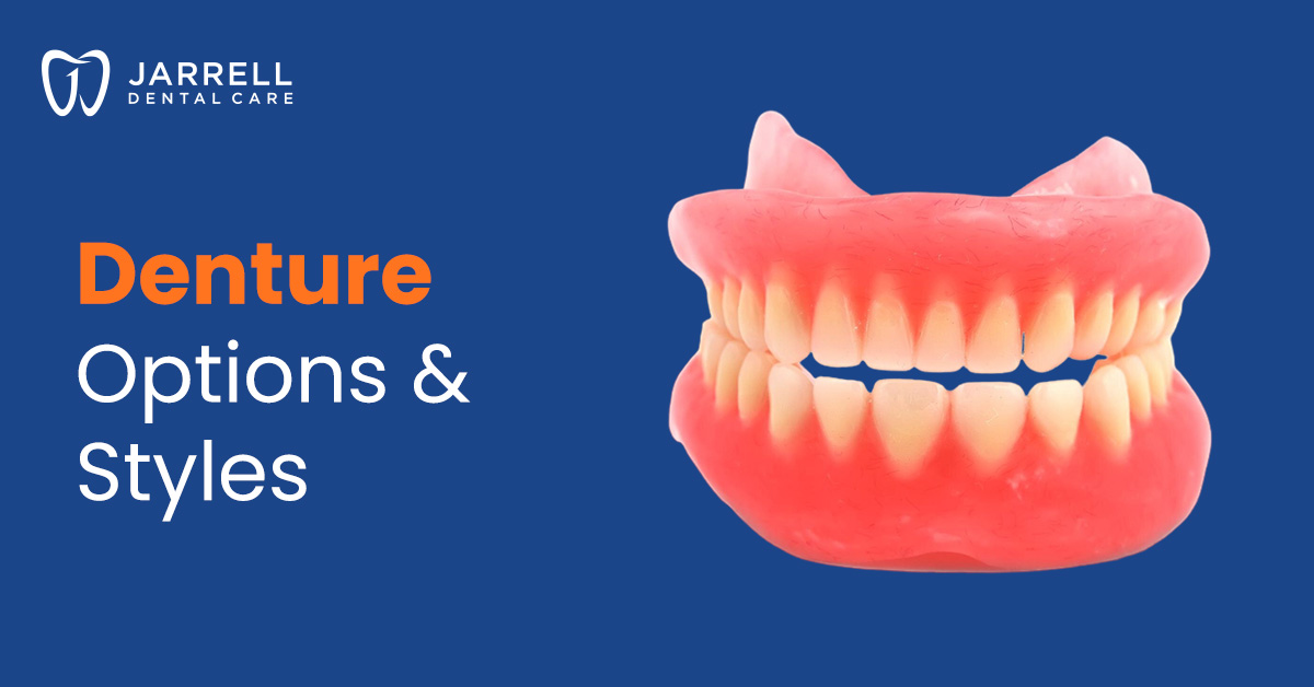 Denture Options and Styles