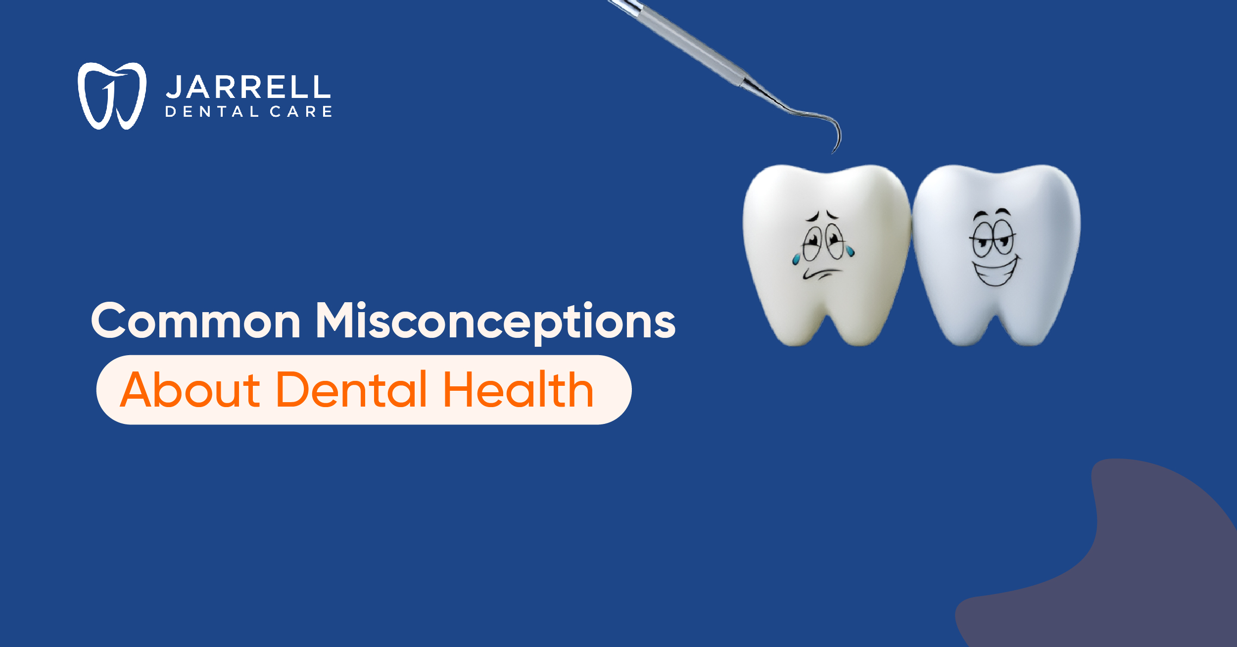 Common Misconceptions About Dental Health